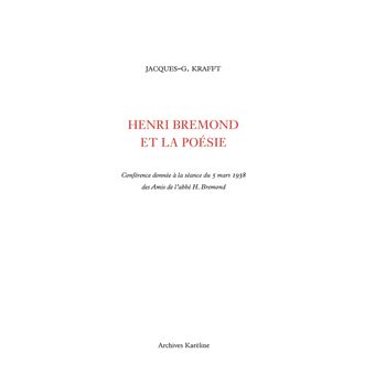 Henri Brémond et la poésie Conférence donnée à la séance du 5 mars 1938