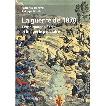 La Guerre de 1870 - 1