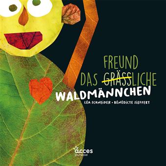 Das grässliche waldmännchen