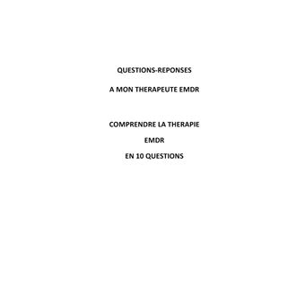 Questions-Réponses à mon Thérapeute EMDR