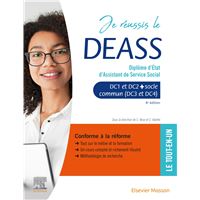 Je réussis le DEASS. Diplôme d'Etat d'assistant de service social