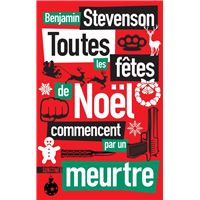 Toutes les fêtes de Noël commencent par un meurtre