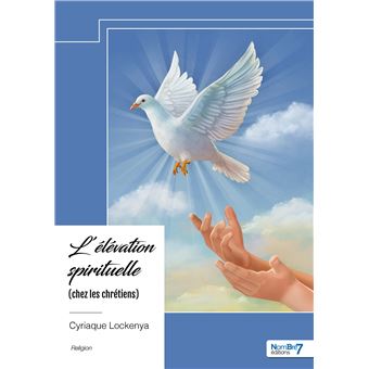 L'élévation spirituelle (chez les chrétiens) - 1
