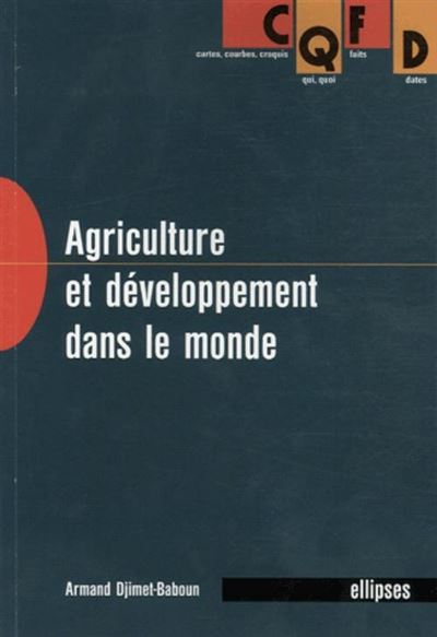 Agriculture et développement dans le monde - Armand Djimet-Baboun - broché