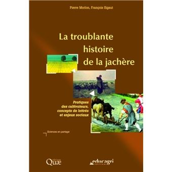 La troublante histoire de la jachère - 1
