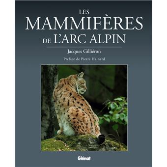 Les mammifères de l'arc alpin - 1