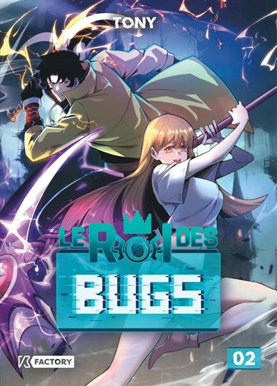 Le Roi des Bugs - Tome 2 -  Tony - broché