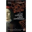 La colline aux corbeaux