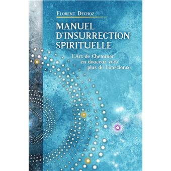 Manuel d'insurrection spirituelle
