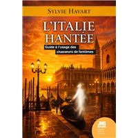 L'Italie hantée - Guide à l'usage des chasseurs de fantômes