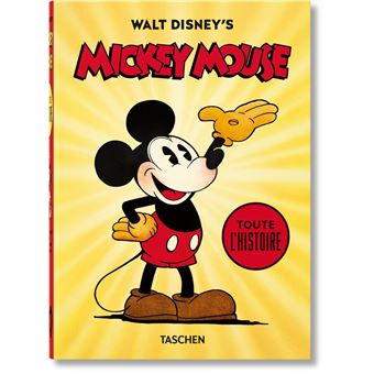 Mickey - Walt Disney's Mickey Mouse. Toute l’histoire. 40th Ed. - Bob Iger, David Gerstein, J. B. Kaufman - relié - Achat Livre | fnac