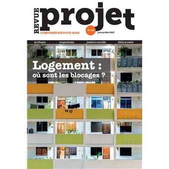 Revue Projet N°406 : Logement : où sont les blocages ? - juin-juillet 2025 - 1