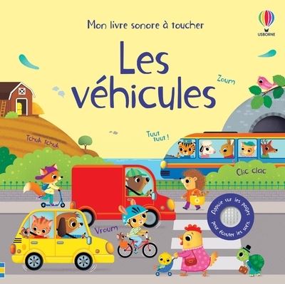 couverture de : Les v&eacute;hicules - Mon livre sonore &agrave; toucher