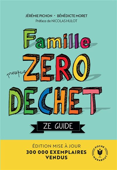 Famille Presque Zéro Déchet - Ze Guide