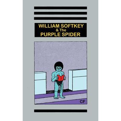CF William Softkey and the Purple Spider /anglais -  FORGUES CHRISTOPHER - broché