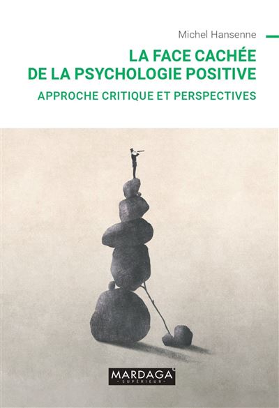 La face cachee de la psychologie positive