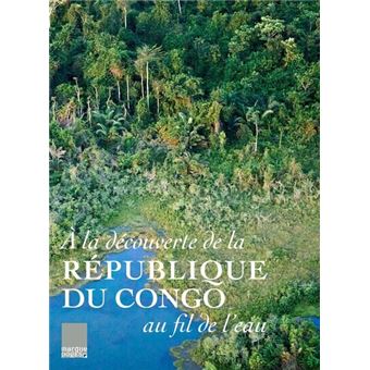 A la découverte de la république du Congo au fil de l'eau