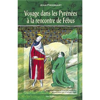 Voyage dans les Pyrénées à la rencontre de Fébus - 1