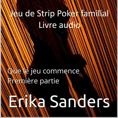 Jeu De Strip Poker Familial Que Le Jeu Commence Premi re Partie Jeu De 