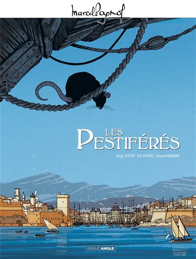 M. Pagnol en BD : les Pestiférés - histoire complète