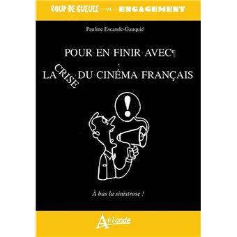 Pour en finir avec la crise du cinéma français - Le cinéma français ...
