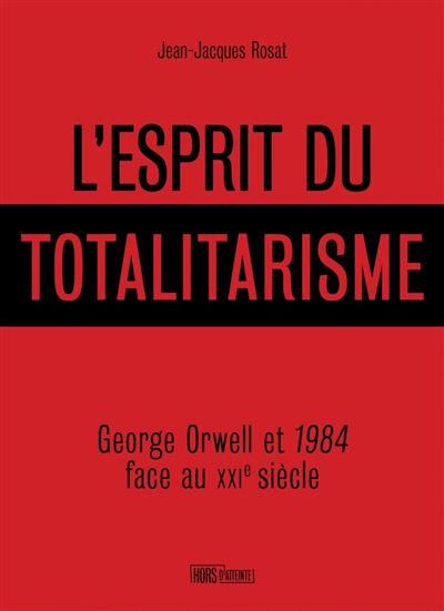 L'esprit du totalitarisme - Jean-Jacques Rosat (2025)