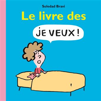 Le Livre Des - Le livre des Je veux ! - 1