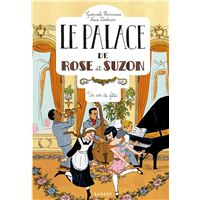 Le palace de rose et suzon,3:un air de fete