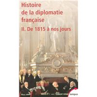 Histoire de la diplomatie française - tome 2
