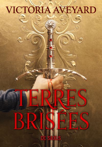 Terres brisées - Tome 01 (broché) - Victoria Aveyard - De Saxus Eds - broché - Roman adolescent