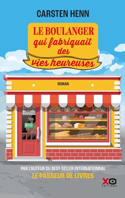 Le boulanger qui fabriquait des vies heureuses - Carsten Henn (2024)