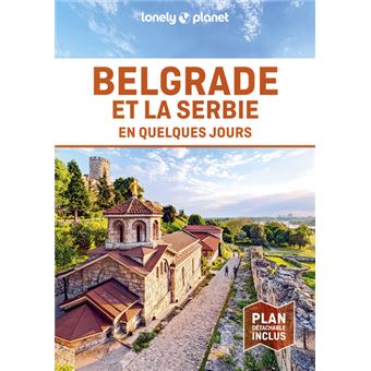 Belgrade et la Serbie en quelques jours 1ed - 1