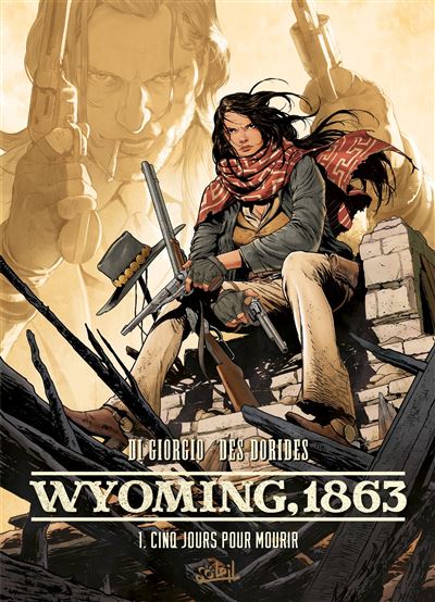 Wyoming, 1863 - Tome 01 - Cinq jours pour mourir (2024)