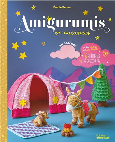 Amigurumis en vacances A la plage et en foret – 16 animaux e