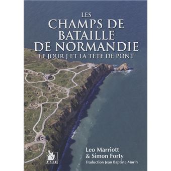 Les Champs De Bataille De Normandie Le Jour J Et La Tete De - 1