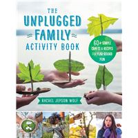 The Unplugged Family Activity Book