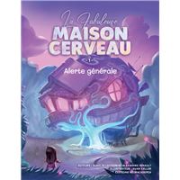 La Fabuleuse Maison Cerveau 1