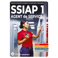 Livre SSIAP1 - Service de Sécurité Incendie et d'Assistance à Personnes - Agent de service