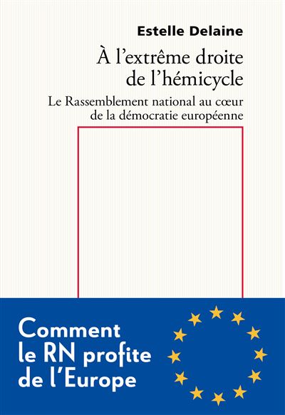 À l'extrême droite de l'hémicycle - Estelle Delaine - broché