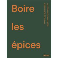 Boire les épices