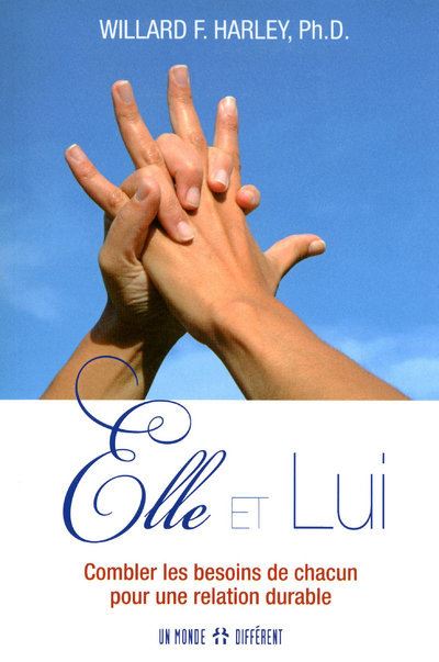 Elle et lui - Combler les besoins de chacun pour une relation durable - Willard F. Harley - broché