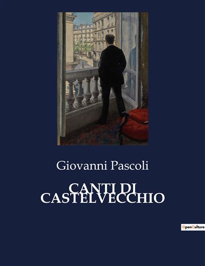 Canti di castelvecchio - Giovanni Pascoli - broché
