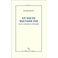 En toute mauvaise foi sur un paradoxe littéraire