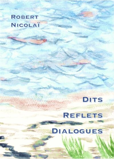 Dits reflets et dialogues - Robert Nicolai - Borromees - broché - Essai