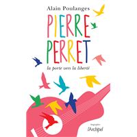 Pierre Perret - La porte vers la liberté