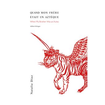 Quand mon frère était un Aztèque / When My Brother Was an Aztec - 1