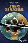 Le temps des fractures