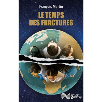 Le temps des fractures - 1