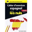 Cahier d'exercices Espagnol pour les nuls - Débutant / Faux débutant - Niveaux A1 - A2