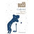 Code 612 Qui a tué le Petit Prince ?